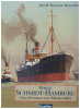 Robet Schmidt-Hamburg Vom Seemann zum Marinemaler (1 St.) Jörg-M. Hormann, Heinz Otto Müller, Koehlers